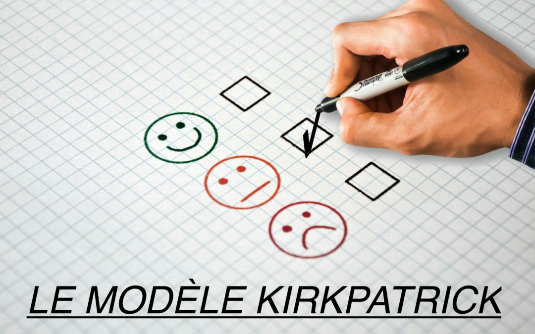 L’évaluation en Formation : le modèle Kirkpatrick